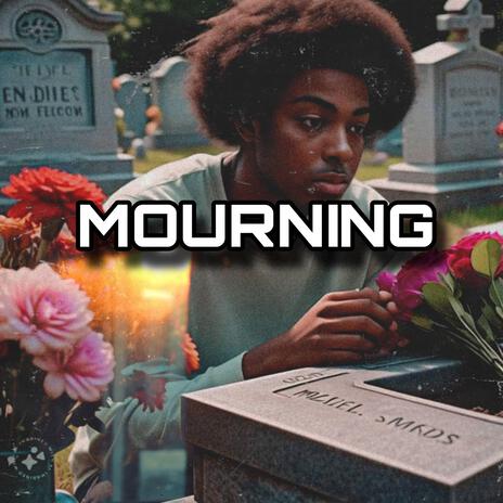 Mourning | Boomplay Music