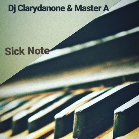 Sick Note ft. Master A | Boomplay Music