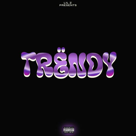 Trëndy | Boomplay Music