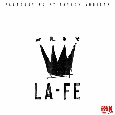 La Fe ft. Tayson Aguilar | Boomplay Music