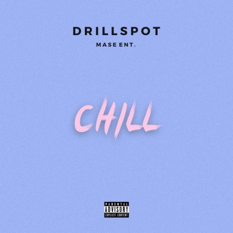 CHILL ft. Ehi Frankie, Sunny L & Trizio | Boomplay Music