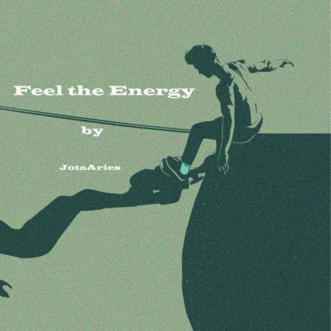 Feel the Energy | Boomplay Music
