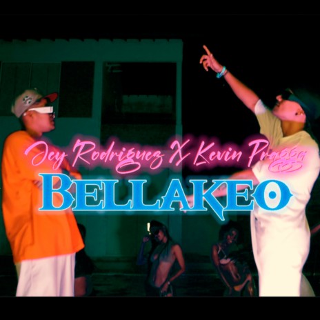 BELLAKEO ft. Jey Rodrigez | Boomplay Music
