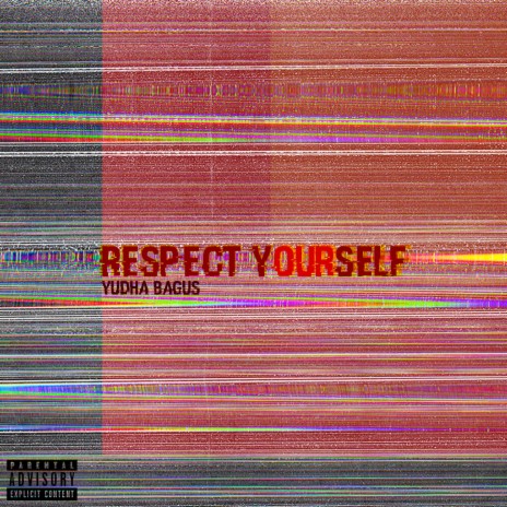 Respect Yourself | Boomplay Music