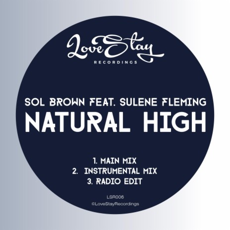 Natural High (Main Mix) ft. Sulene Fleming | Boomplay Music