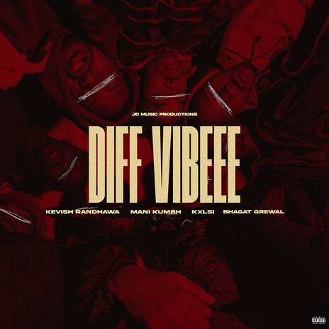 Diff Vibeee ft. Mani Kumbh, Kxlsi & Bhagat Grewal | Boomplay Music