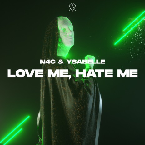 Love Me, Hate Me ft. Ysabelle | Boomplay Music