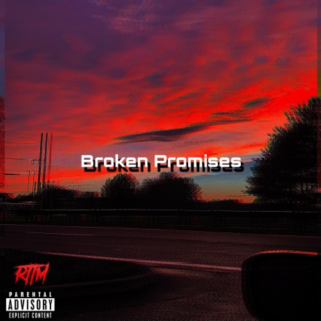 Broken Promises | Boomplay Music