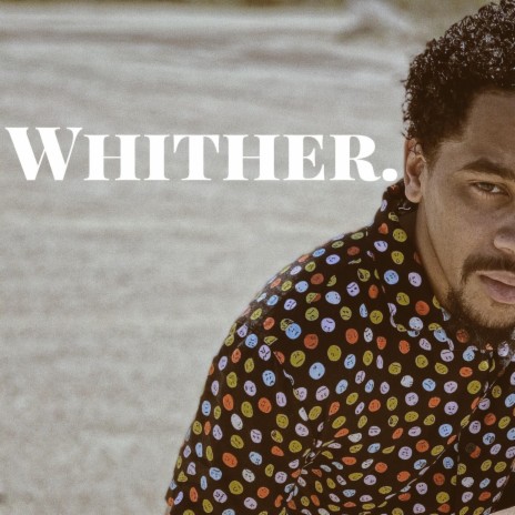 Whither | Boomplay Music