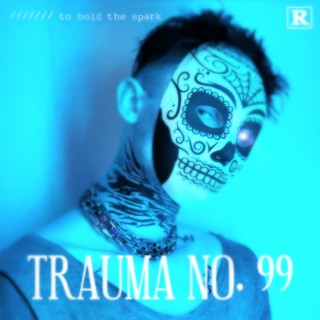 Trauma No. 99