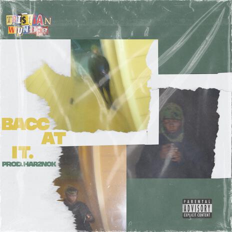 Bacc At It. | Boomplay Music