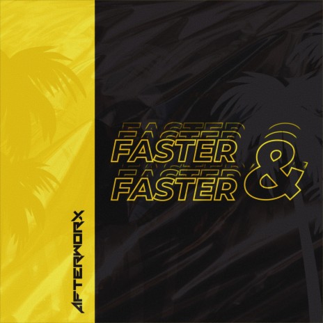 Faster & Faster