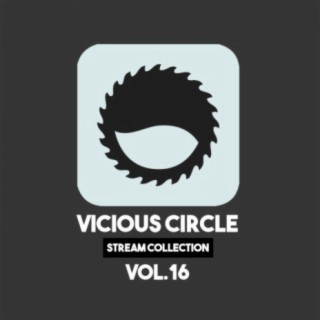 Vicious Circle: Stream Collection, Vol. 16