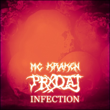 Infection ft. prxd.aj