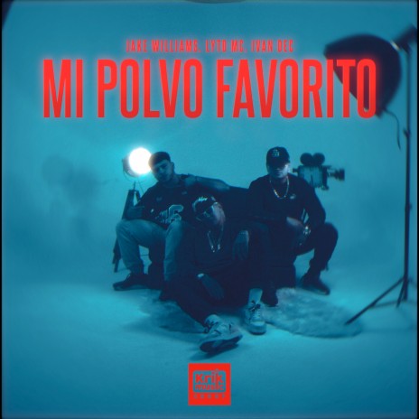 Mi Polvo Favorito ft. Lyto mc & Ivan Dec | Boomplay Music