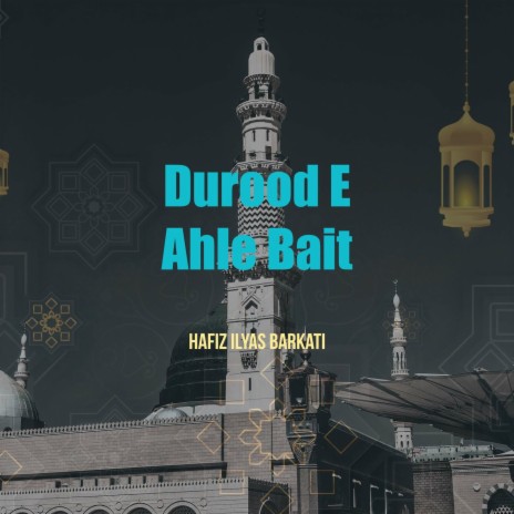 Durood e Ahle Bait | Boomplay Music