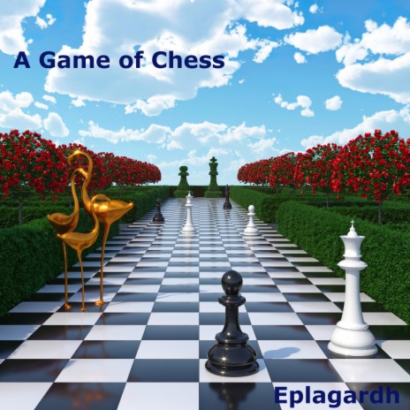 A Game of Chess | Boomplay Music