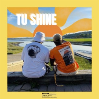 Tu Shine ft. Young L.B lyrics | Boomplay Music