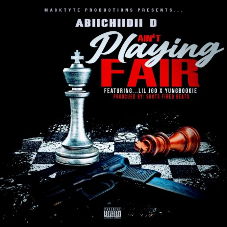 Ain't Playing Fair ft. Lil Jgo & Yung Boogie | Boomplay Music