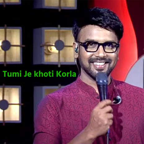 Tumi Je khoti Korla | Boomplay Music