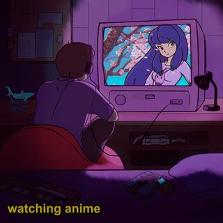 watching anime