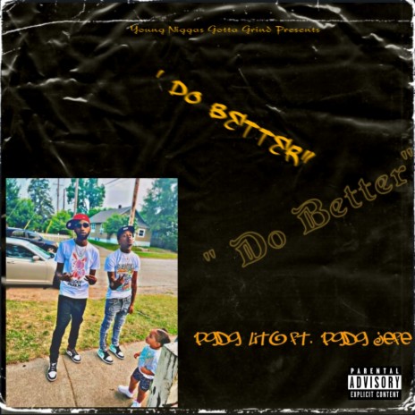Do Better ft. Pgdg Jefe