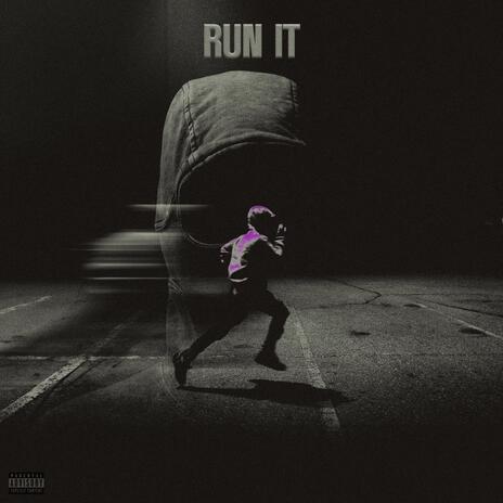 Run It | Boomplay Music