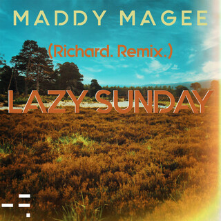 Lazy Sunday (Richard. Remix)