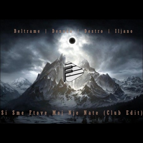 Si S'me Ftove Moj Nje Nate (Club Edit) (Radio Edit) ft. DJ Beltrame, Denada & DJ Iljano