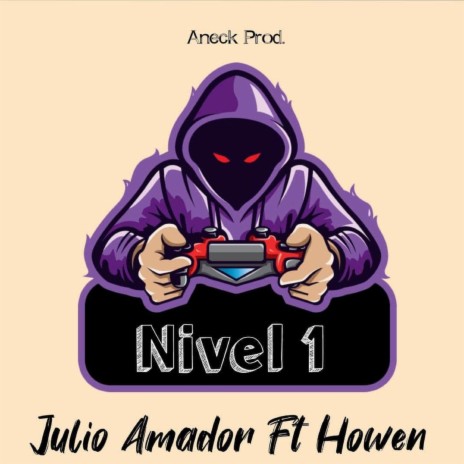 Nivel 1 ft. Julio Amador | Boomplay Music