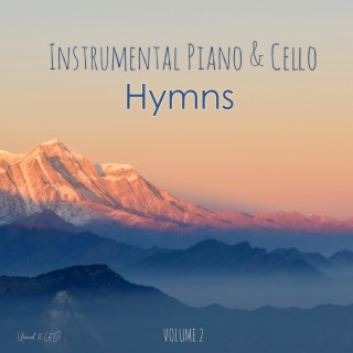 Instrumental Piano & Cello Hymns, Vol. 2