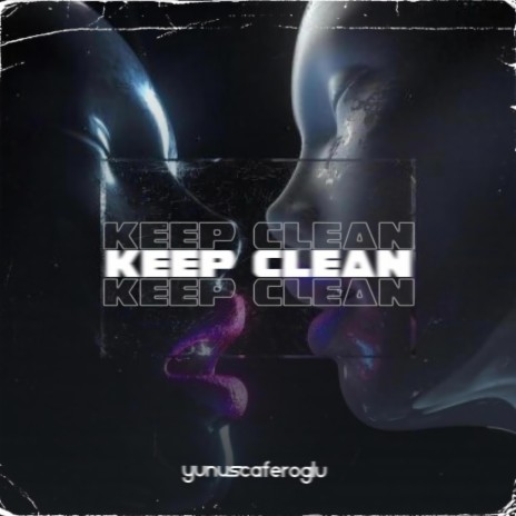 Keep Clean | Boomplay Music