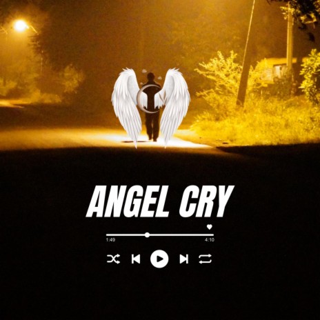 Angel Cry | Boomplay Music