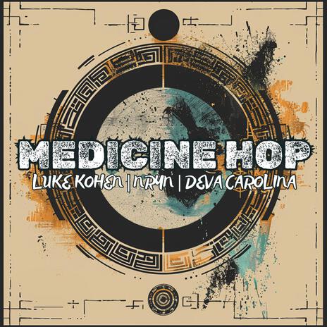 Medicine Hop ft. NRYN & Deva Carolina | Boomplay Music