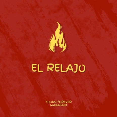 El Relajo ft. Wakafari | Boomplay Music