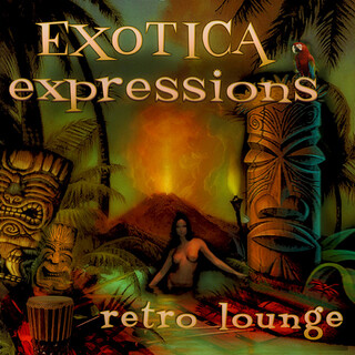 Exotica Expressions: Retro Lounge