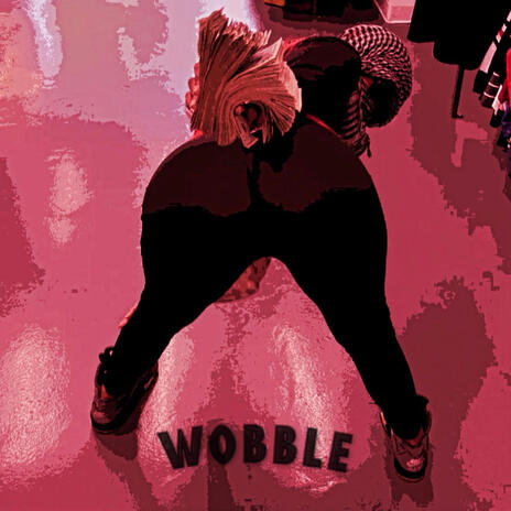 Wobble | Boomplay Music