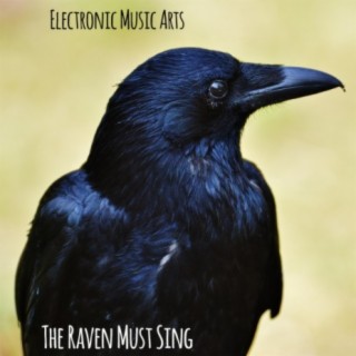 The Raven Must Sing