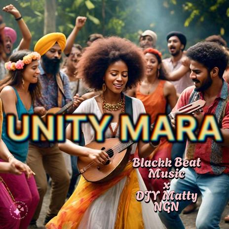 Unity Mara ft. DJY Matty NGN | Boomplay Music