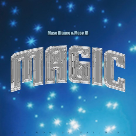 MAGIC ft. Mase Jr | Boomplay Music