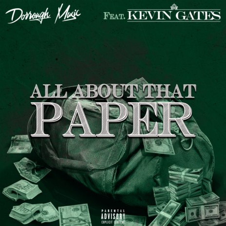 All About That Paper ft. Kevin Gates