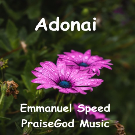 Adonai ft. Emmanuel Speed | Boomplay Music