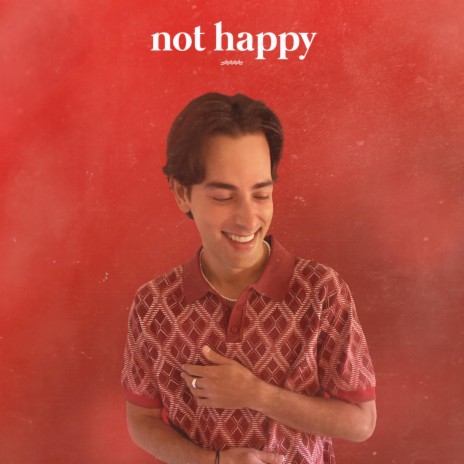Not Happy | Boomplay Music