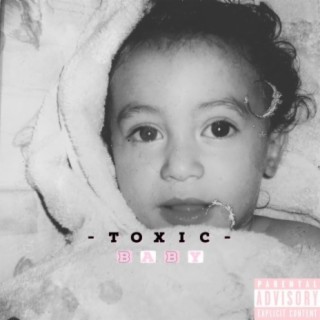 Toxic Baby