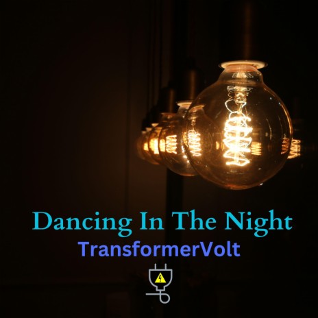 Dancing In The Night | Boomplay Music