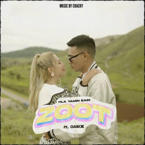 Zoot ft. Hla Yamin Eain | Boomplay Music