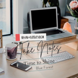 Take Notes 〜勉強時間のBGM〜 - Time to Shine