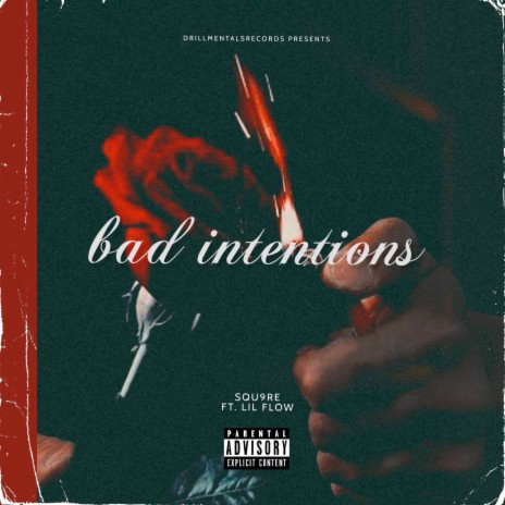 Bad Intentions ft. Lil Flow | Boomplay Music