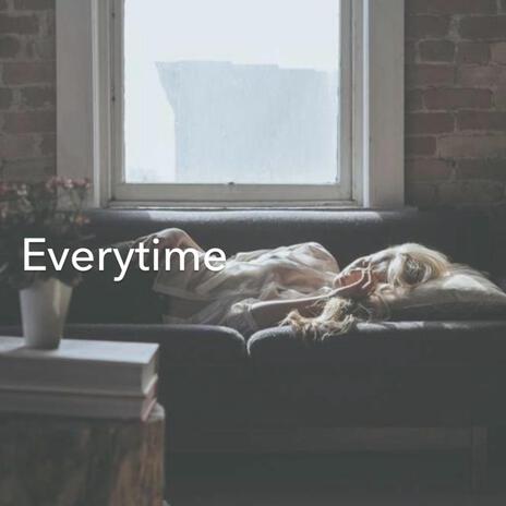 Everytime | Boomplay Music