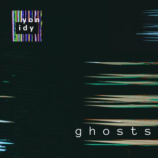 Ghosts